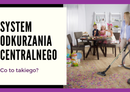 Czym jest system odkurzania centralnego