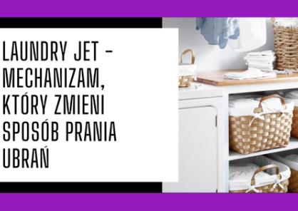 Laundry Jet: Mechanizm, który zmieni sposób prania ubrań